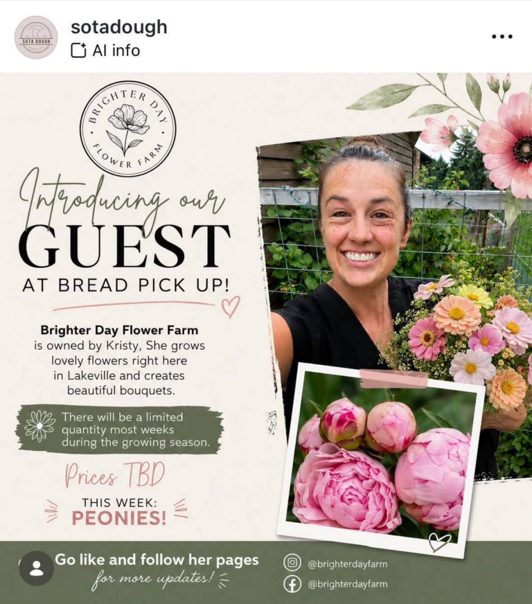 Instagram graphic announcing Brighter Day Flower Farm as a guest vendor at Sota Dough bread pickup in Lakeville, Minnesota, featuring locally grown flowers, peonies, and founder Kristy Wessel holding a seasonal bouquet.
